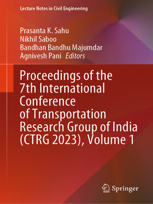 cover image of Proceedings of the 7th International Conference of Transportation Research Group of India (CTRG 2023), Volume 1
